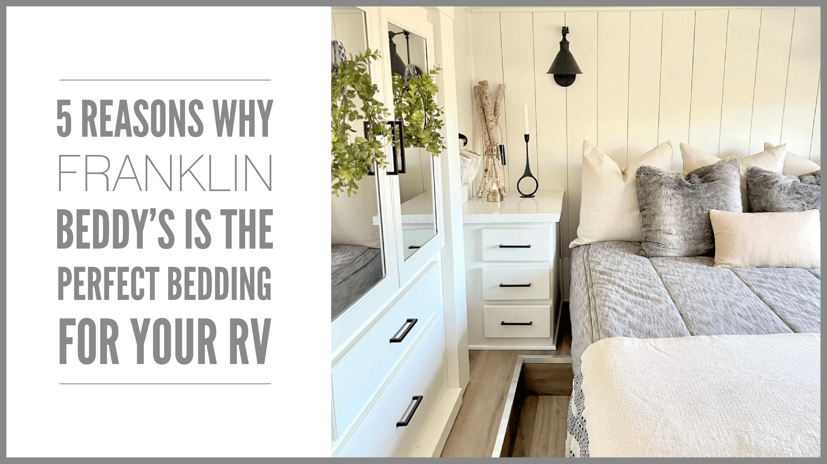 
      An infographic for the blog detailing why the Franklin Beddys is ideal for an RV
    