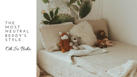 
      Oh So Boho Beddys as the most neutral Beddys style
    