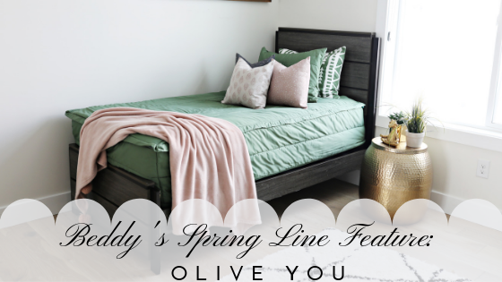 
      Beddys Spring Line Feature: Olive You
    
